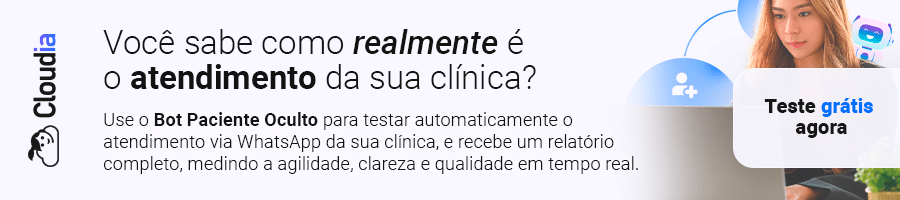 Banner promocional com a chamada "Você sabe como realmente é o atendimento da sua clínica?" e o convite: "Use o Bot Paciente Oculto para testar automaticamente o atendimento via WhatsApp da sua clínica, e recebe um relatório completo, medindo a agilidade, clareza e qualidade em tempo real."