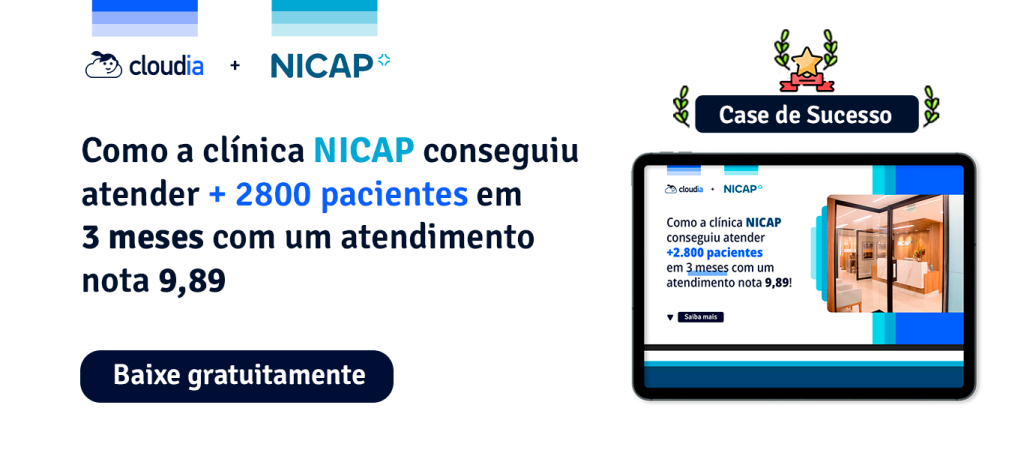 Como a clínica NICAP conseguiu atender +2.800 pacientes em 3 meses com um atendimento nota 9,89